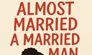 How I almost married a married man