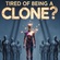 Aren't You Tired Of Being A Clone?