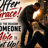 Be the Reason Someone Gets Back Up