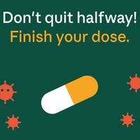 Don't quit halfway: finish your dose