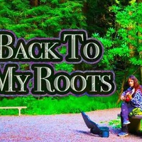 BACK TO MY ROOT