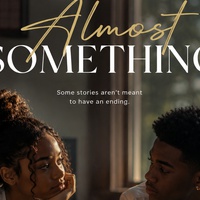 ALMOST SOMETHING