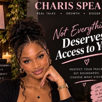 Not Everything Deserves Access to You.