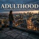 ADULTHOOD