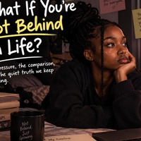 What If You're Not Behind In Life🙂