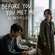 BEFORE YOU MET ME