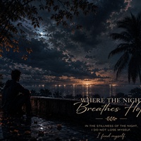 Where the Night Breathes Hope
