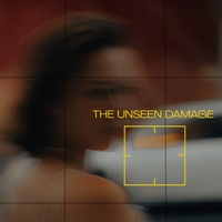 ‎The Unseen Damage (Pt. 4)