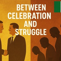 BETWEEN CELEBRATION AND STRUGGLE