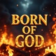 Born of God