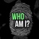 Who am I