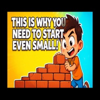 What you need now. - Why you need to start small.
