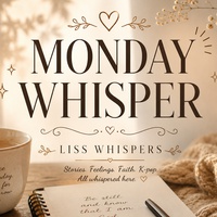 MONDAY WHISPER