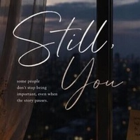 STILL YOU(PART 10)- STILL YOU