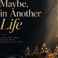 Maybe, In Another Life