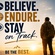 Believe Endure and Stay on Track (BEST)