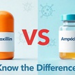 Amoxicillin VS Ampicillin — What is t...