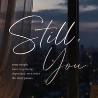 STILL YOU(PART 5)- THE IDEA OF YOU