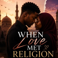 WHEN LOVE MET RELIGION (the last part)
