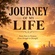 JOURNEY OF MY LIFE