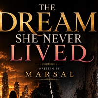 THE DREAM SHE NEVER LIVED