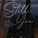 STILL YOU: THE WEDDING (PART 1)