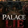 THE PALACE LIE 3