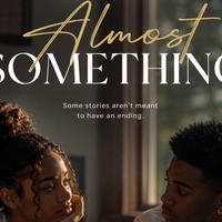 ALMOST SOMETHING