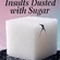 Insults Dusted With Sugar Yet You Can't See It