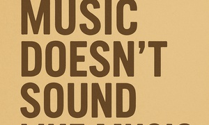 Music Doesn’t Sound Like Music Anymore