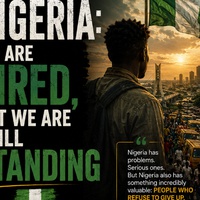 NIGERIA: WE ARE TIRED, BUT WE ARE STILL STANDING 🇳🇬
