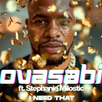 OVASABI: Breaking Borders with “I NEED THAT” and a New Era of Hip-Hop Innovation