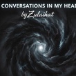 "Conversations in My Head"