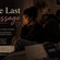 The Last Message- Part 2