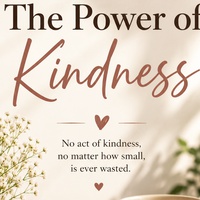THE POWER OF KINDNESS