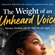 The Weight of an Unheard Voice