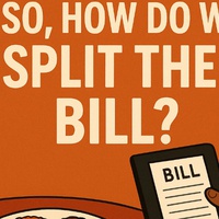 So, How do we split the bill?