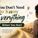 You Don't Need to Know Everything Before You Start