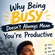 WHY BEING BUSY DOES NOT MEAN YOU ARE PRODUCTIVE