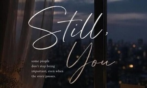 STILL YOU: THE WEDDING (PART 1)