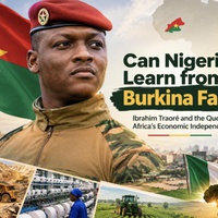 Can Nigeria Learn from Burkina Faso: Rethinking Africa’s Future