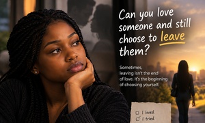 Can you love someone and still choose to leave them?