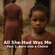 ALL SHE HAD WAS ME(PART1:BORN INTO A CHOICE)