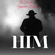 HIM.