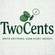 TwoCentsssss...