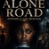ALONE ROAD