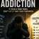 ADDICTION: BREAKING THE CYCLE