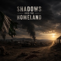 Shadows Over the Homeland