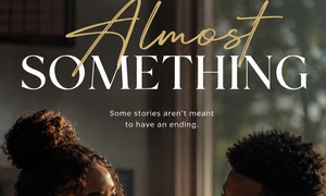ALMOST SOMETHING