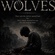 The Boy Who Fed the Wolves